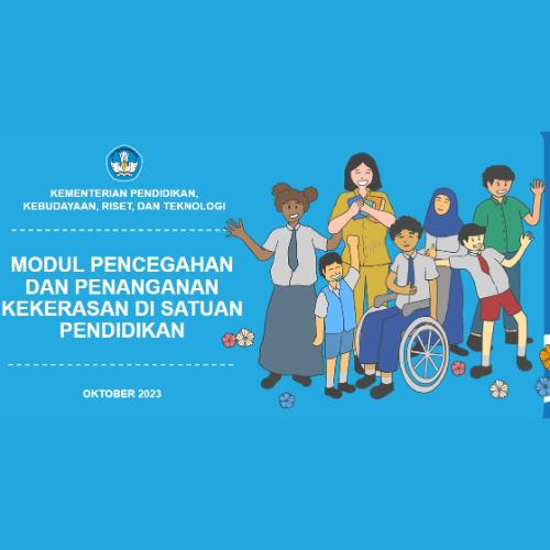 Pencegahan dan Penanganan Kekerasan di Lingkungan Satuan Pendidikan [Kemitraan dengan PUSPEKA]